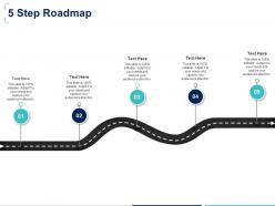 Five step roadmap f882 ppt powerpoint presentation slides example topics