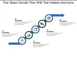 Five steps circular flow with text holders and icons