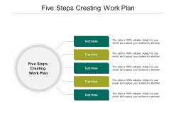 Five steps creating work plan ppt powerpoint presentation infographic template summary cpb