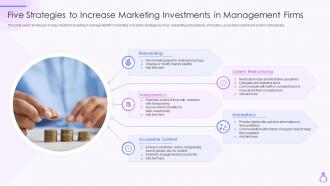 Five Strategies To Increase Marketing Investments In Management Firms