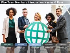 Five Team Members Introduction Names And Role