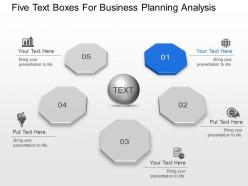 Five text boxes for business planning analysis powerpoint template slide