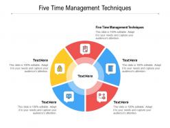 Five time management techniques ppt powerpoint presentation model guide cpb