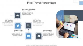 Five Travel Percentage In Powerpoint And Google Slides Cpb
