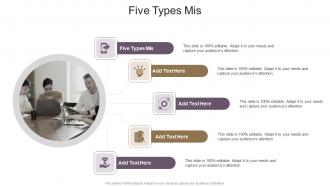 Five Types Mis In Powerpoint And Google Slides Cpb