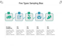 Five types sampling bias ppt powerpoint presentation show model cpb