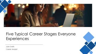 Five Typical Career Stages Everyone Experiences PPT Designs AT