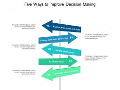 Five Ways To Improve Decision Making