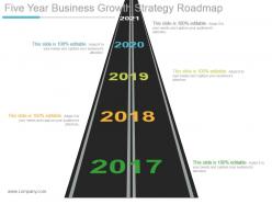 Five Year Business Growth Strategy Roadmap Powerpoint Slides