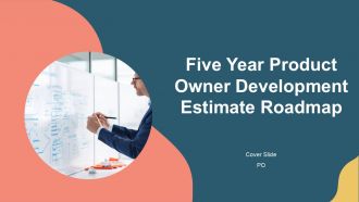 Five Year Product Owner Development Estimate Roadmap PPT Summary AT