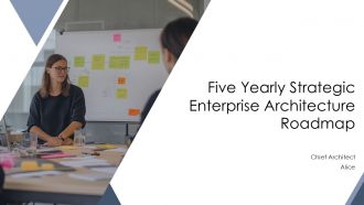 Five Yearly Strategic Enterprise Architecture Roadmap PPT Information AT