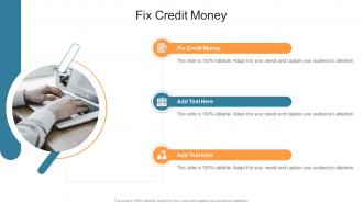 Fix Credit Money In Powerpoint And Google Slides Cpb