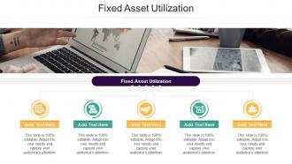Fixed Asset Utilization In Powerpoint And Google Slides Cpb