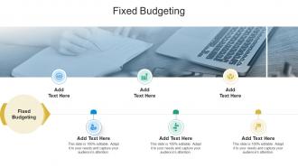 Fixed Budgeting In Powerpoint And Google Slides Cpb