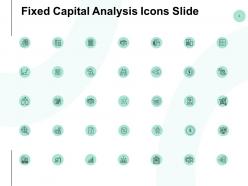 Fixed capital analysis icons slide ppt powerpoint presentation summary