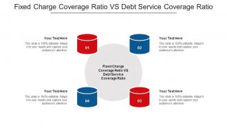 Fixed Charge Coverage Ratio Vs Debt Service Coverage Ratio Ppt Powerpoint Presentation Ideas Cpb