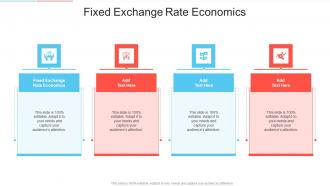 Fixed Exchange Rate Economics In Powerpoint And Google Slides Cpb
