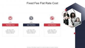 Fixed Fee Flat Rate Cost In Powerpoint And Google Slides Cpb