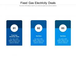 Fixed gas electricity deals ppt powerpoint presentation file images cpb