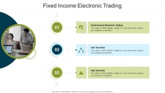 Fixed Income Electronic Trading In Powerpoint And Google Slides Cpb