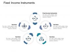 Fixed income instruments ppt powerpoint presentation icon images cpb
