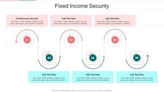 Fixed Income Security In Powerpoint And Google Slides Cpb