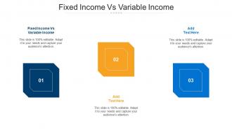 Fixed Income Vs Variable Income Ppt Powerpoint Presentation Inspiration File Cpb