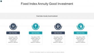 Fixed Index Annuity Good Investment In Powerpoint And Google Slides Cpb