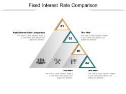 Fixed interest rate comparison ppt powerpoint presentation model structure cpb