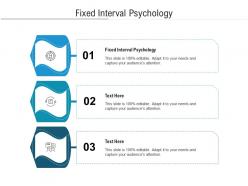 Fixed interval psychology ppt powerpoint presentation file designs cpb