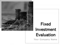Fixed investment evaluation powerpoint presentation slides