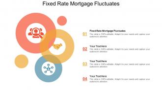 Fixed rate mortgage fluctuates ppt powerpoint presentation infographic template ideas cpb