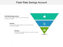 Fixed rate savings account ppt powerpoint presentation portfolio design ideas cpb