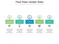 Fixed rates variable rates ppt powerpoint presentation layouts grid cpb