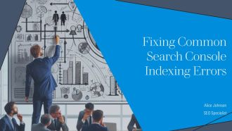 Fixing Common Search Console Indexing Errors PPT Graphics AT