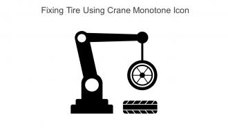 Fixing Tire Using Crane Monotone Icon In Powerpoint Pptx Png And Editable Eps Format