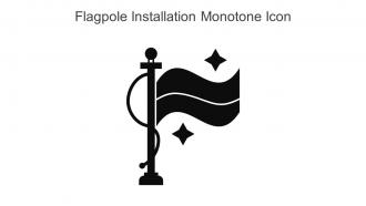 Flagpole Installation Monotone Icon In Powerpoint Pptx Png And Editable Eps Format