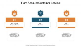 Flare Account Customer Service In Powerpoint And Google Slides Cpb