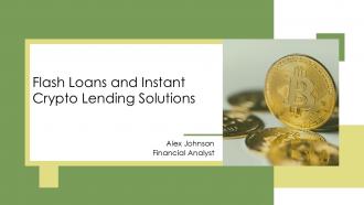 Flash Loans Instant Cryptocurrency Lending Platforms PPT PowerPoint ST AI