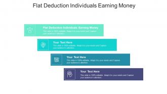 Flat deduction individuals earning money ppt powerpoint presentation model gallery cpb