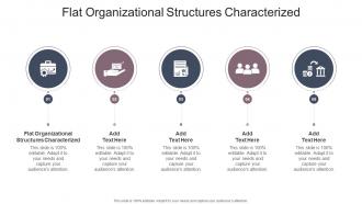 Flat Organizational Structures Characterized In Powerpoint And Google Slides Cpb