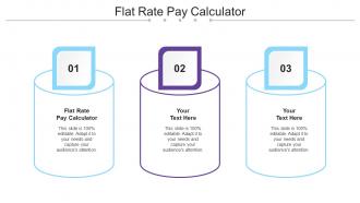 Flat Rate Pay Calculator Ppt Powerpoint Presentation Outline Smartart Cpb