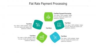 Flat rate payment processing ppt powerpoint presentation professional guide cpb