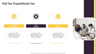Flat Tax Proportional Tax In Powerpoint And Google Slides Cpb