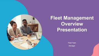 Fleet Management Overview Presentation PPT Sample ACP