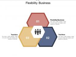 Flexibility business ppt powerpoint presentation layouts rules cpb