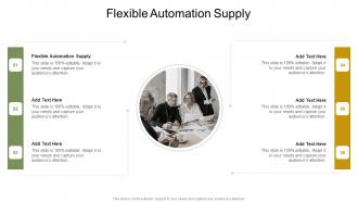 Flexible Automation Supply In Powerpoint And Google Slides Cpb