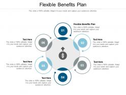 Flexible benefits plan ppt powerpoint presentation layouts layouts cpb