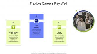 Flexible Careers Pay Well In Powerpoint And Google Slides Cpb