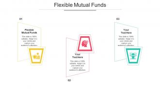 Flexible Mutual Funds Ppt Powerpoint Presentation Ideas Gridlines Cpb